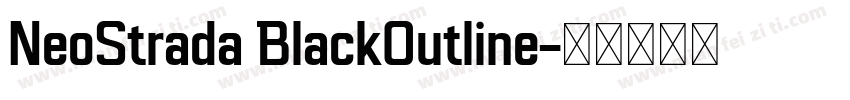 NeoStrada BlackOutline字体转换